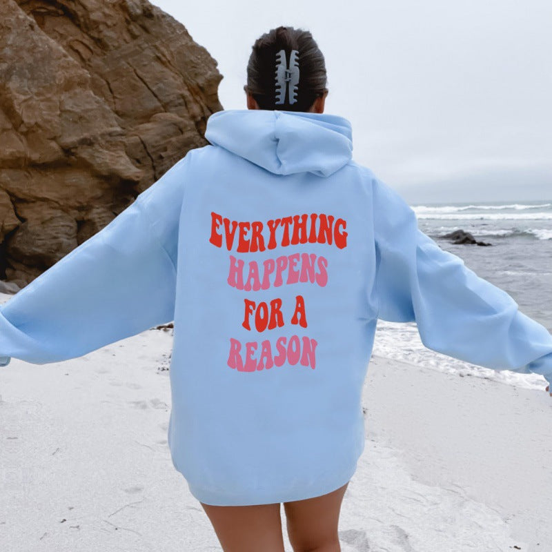 Every Happens For A Reason letters around the back printed sweatshirt autumn and winter men's and women's hoodies