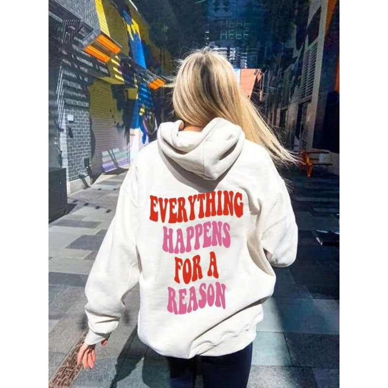 Every Happens For A Reason letters around the back printed sweatshirt autumn and winter men's and women's hoodies